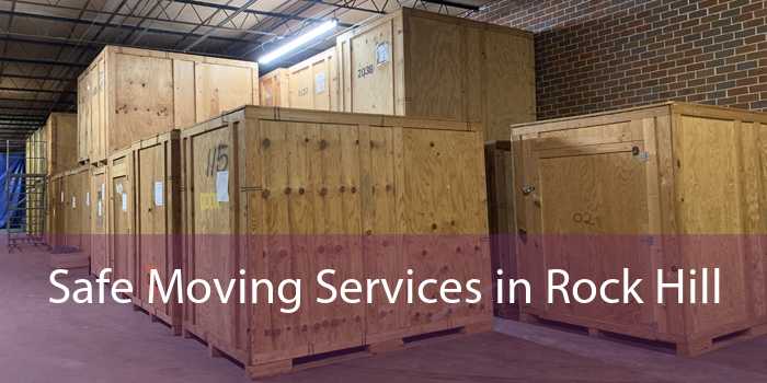 Safe Moving Services in Rock Hill 